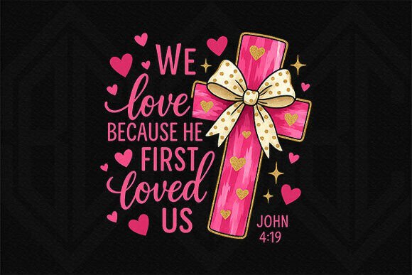 Expressing Divine Love with the We Love Because He Loved Us PNG